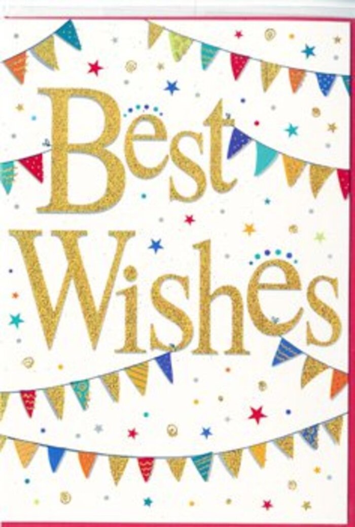 The card in this image radiates an atmosphere of pure celebration, the sort of cheerful warmth that feels right at home in Crouch End's creative, village-like streets. Dominating the centre, the words Best Wishes are rendered in an opulent golden script, each letter slightly embossed and gleaming as if brushed with very fine glitter. The gold seems to catch any hint of light, creating subtle highlights and shadows that give the text a sense of depth and movement, almost as though the message itself is alive with good intentions. Surrounding this central greeting, graceful arcs of bunting sweep across the top and bottom of the card, recalling strings of flags hung for a summer street party near Park Road or along Ferme Park Road. The bunting consists of small triangular flags in a rainbow of rich tones-deep blue, lively red, warm coral, bright yellow, and spring green. Some flags carry slender stripes, others are dotted or decorated with tiny geometric motifs, and their alternating patterns make the card feel handcrafted and personal, like something lovingly chosen rather than mass-produced. The background remains a crisp, clean white, scattered with petite starbursts and round confetti dots in coordinating colours, giving the impression that the air itself is filled with tiny sparks of joy. This design suits so many milestones: a new job in the city, a housewarming just off Crouch Hill, or heartfelt encouragement for exams and achievements. It looks like the sort of card a florist might slip beside a bouquet of fresh seasonal blooms, adding a spoken wish to the silent language of flowers, and sending a clear message of optimism and support.